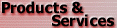 Click for Our Products and Services